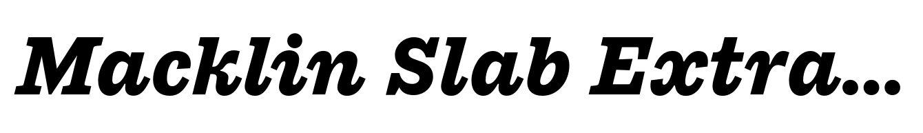 Macklin Slab ExtraBold Italic